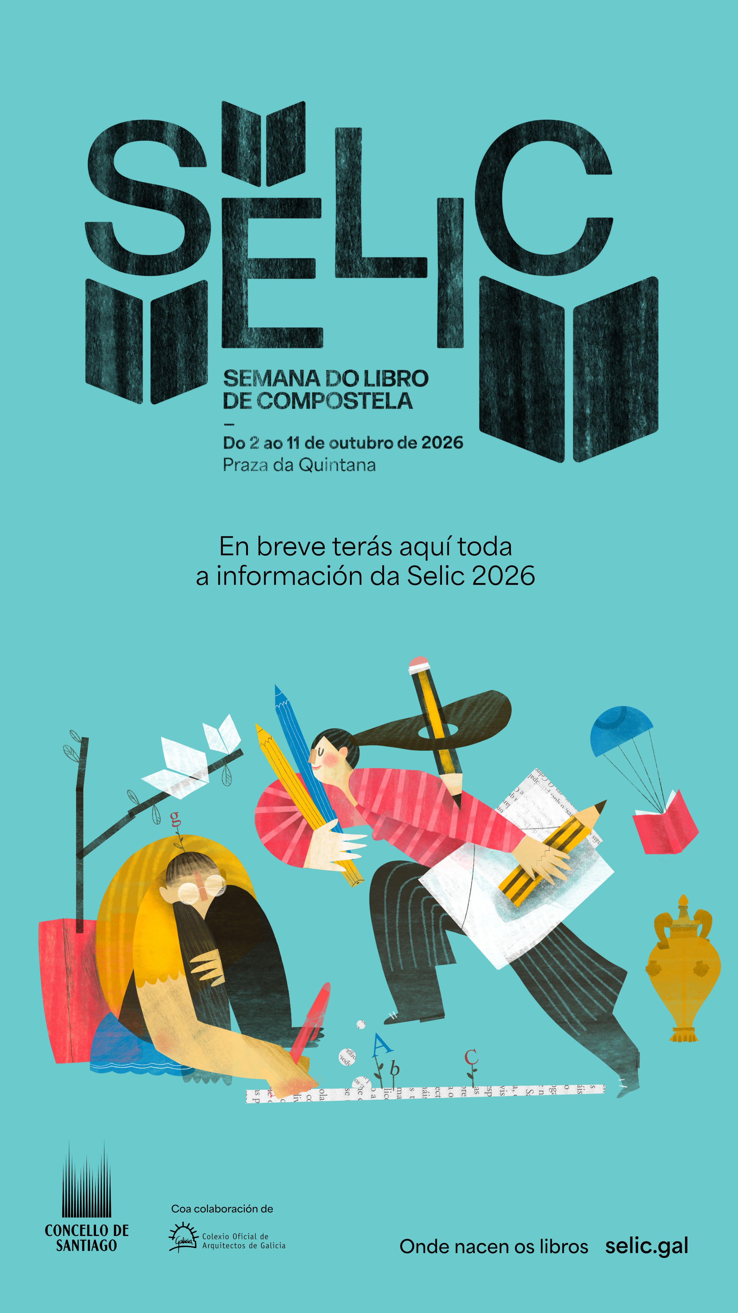SELIC 2026 · X Semana do Libro de Compostela. Do 2 ao 11 de outubro de 2026, Praza da Quintana. En breve terás aquí toda a información da Selic 2026. Onde nacen os libros · selic.gal